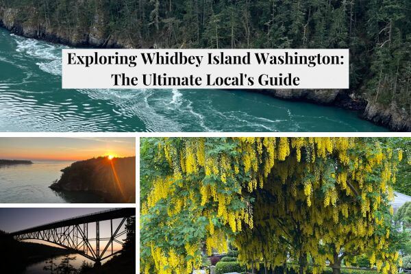 Exploring Whidbey Island Washington: The Ultimate Local’s Guide